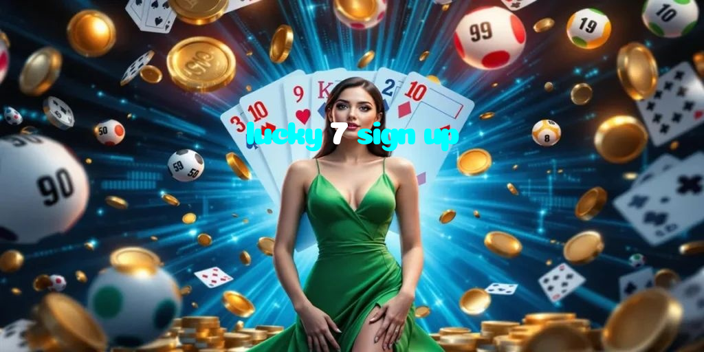 lucky 7 sign up